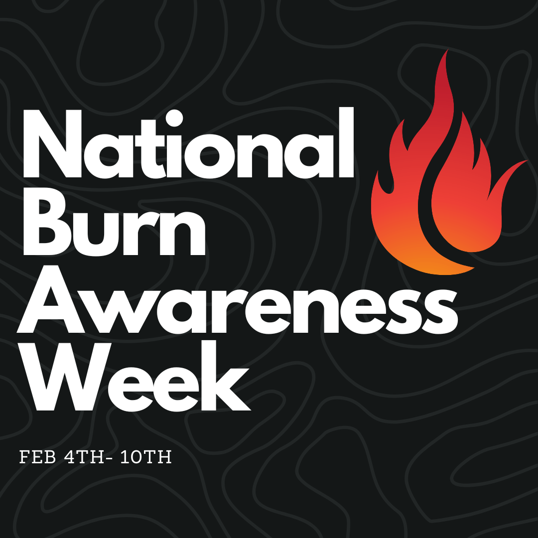 National Burn Awareness Week | Jones & Swanson